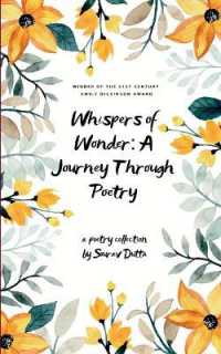 Whispers of Wonder: A Journey through Poetry Exploring Life's Magic, Dreams, and Mysteries One Verse at a Time...