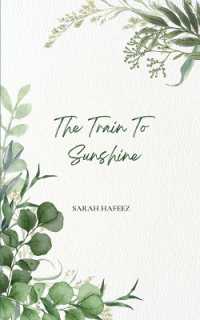The Train to Sunshine (Edition1st)