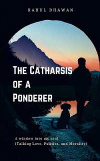 The Catharsis of a Ponderer-A Window into My Mind