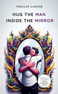 Hug the Man inside the Mirror-Select Poems of Life and Love from a Baton Rouge Native.