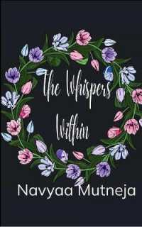 The whispers within