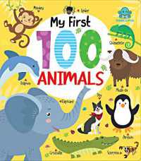 My First 100 Animals Board Book (My First 100 Board Book)
