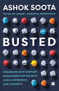 Busted : Debunking Management Myths with Logic, Experience and Curiosity