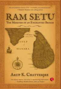 Ram Sethu : The Memoirs of an Enchanted Bridge