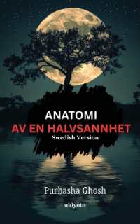 Anatomy of a Half Truth Swedish Version (Edition1)