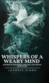 Whispers of a Weary Mind