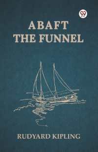 Abaft the Funnel (Edition1)