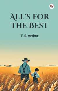 All's for the Best (Edition1)