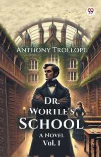 Dr. Wortle's SchoolA Novel Vol. I (Edition1)