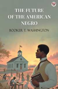 The Future of the American Negro (Edition1)