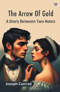 The Arrow of GoldA Story between Two Notes (Edition1)