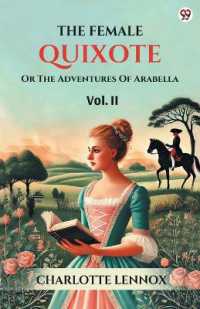 The Female QuixoteOr the Adventures of Arabella Vol. II (Edition1)