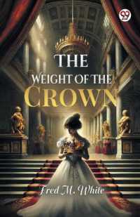 The Weight of the Crown (Edition1)
