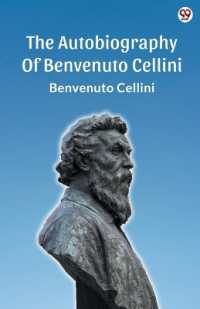 The Autobiography of Benvenuto Cellini (Edition1)