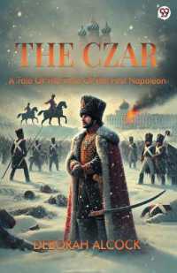 The CzarA Tale of the Time of the First Napoleon (Edition1)