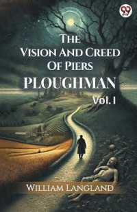 The Vision and Creed of Piers PloughmanVOL. I (Edition1)