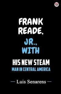 Frank Reade, Jr., with His New Steam Man in Central America (Edition1)