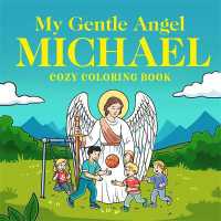 My Gentle Angel Michael : Cozy Coloring Book
