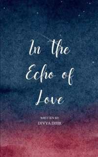 In the Echo of Love (Edition1st)