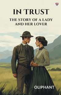 In TrustThe Story of a Lady and Her Lover (Edition1)