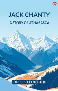 Jack ChantyA Story of Athabasca (Edition1)