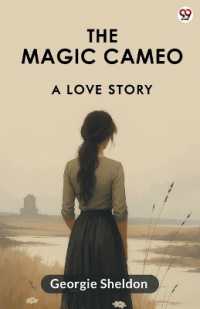 The Magic CameoA Love Story (Edition1)
