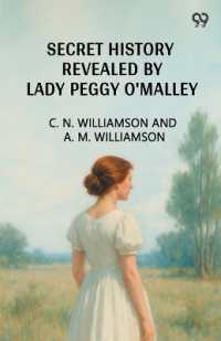 Secret History Revealed by Lady Peggy O'Malley (Edition1)