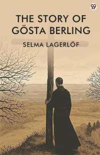 The Story of Gösta Berling (Edition1)