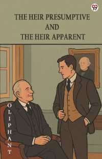 The Heir Presumptive and the Heir Apparent (Edition1)