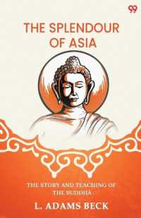 The Splendour of AsiaThe Story and Teaching of the Buddha (Edition1)
