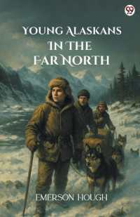 Young Alaskans in the Far North (Edition1)