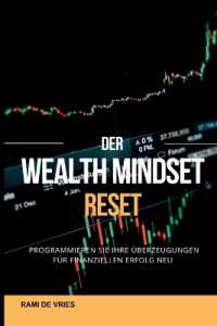 Der Wealth Mindset Reset Programmieren Sie Ihre Überzeugungen für finanziellen Erfolg neu