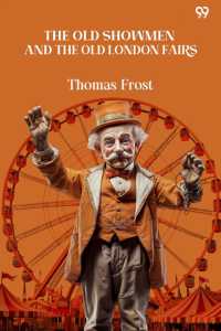 The Old Showmen and the Old London Fairs (Edition1)