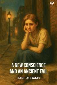 A New Conscience and an Ancient Evil (Edition1)