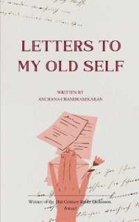 Letters to My Old Self (Edition1st)