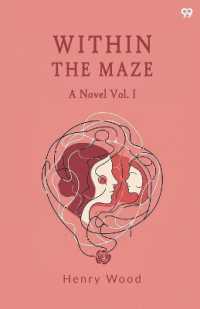 Within the MazeA Novel Vol. I (Edition1)