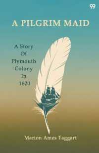 A Pilgrim MaidA Story of Plymouth Colony in 1620 (Edition1)