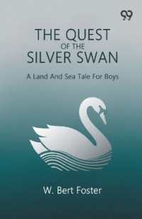 The Quest of the Silver SwanA Land and Sea Tale for Boys (Edition1)