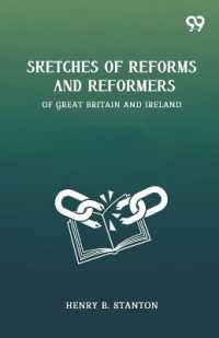 Sketches of Reforms and ReformersOf Great Britain and Ireland (Edition1)