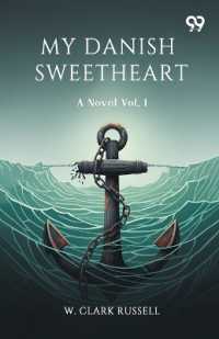 My Danish SweetheartA Novel Vol. I (Edition1)