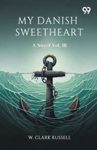 My Danish SweetheartA Novel Vol. III (Edition1)