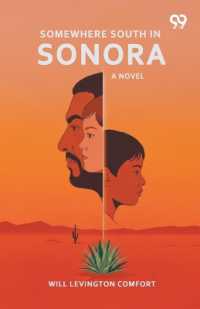 Somewhere South in SonoraA Novel (Edition1)