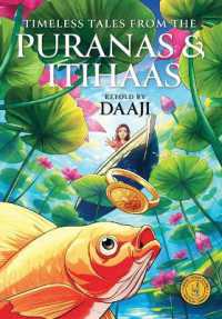 Timeless Tales from the Puranas and Itihaas : Classic Indian Stories