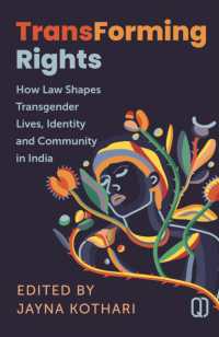 Transforming Rights : How Law Shapes Transgender Lives, identity and Community in India