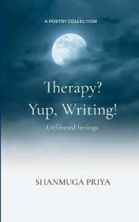 Therapy? Yup, Writing! (Edition1st)