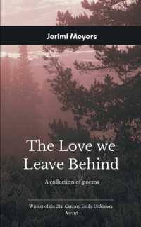 The Love We Leave Behind (Edition1st)