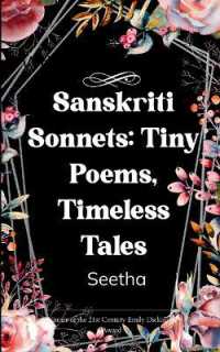 Sanskriti Sonnets: Tiny Poems, Timeless Tales