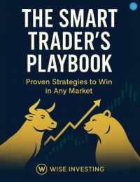 The Smart Traders Play Book: Proven Strategies to Win Any Market