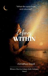 Echoes Within "What the quiet kept-and returned"