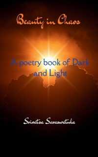 Beauty in Chaos a poetry book of dark and light